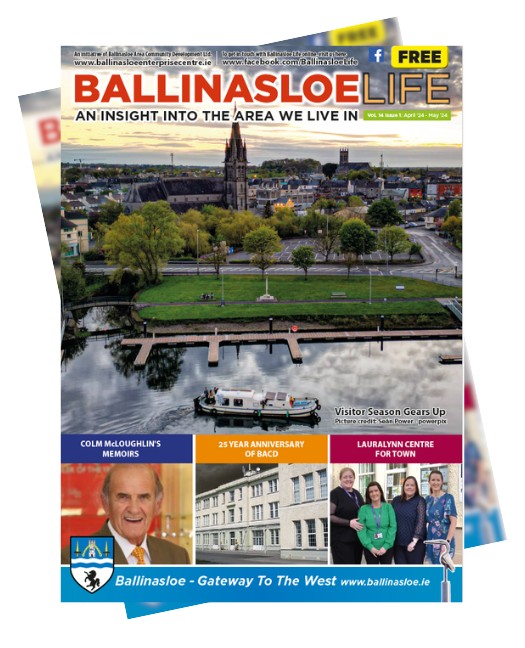 Latest issue of the Ballinasloe Life Magazine