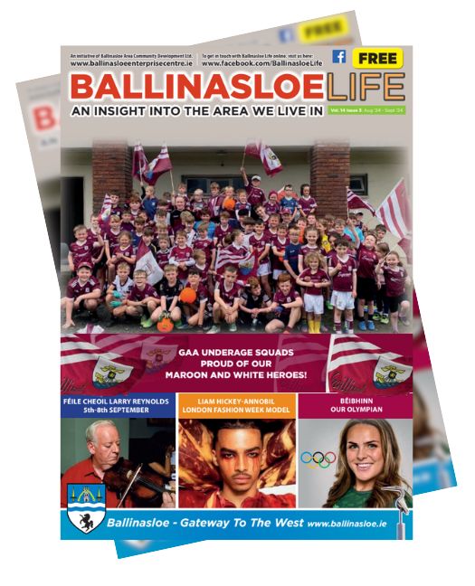 Latest issue of the Ballinasloe Life Magazine