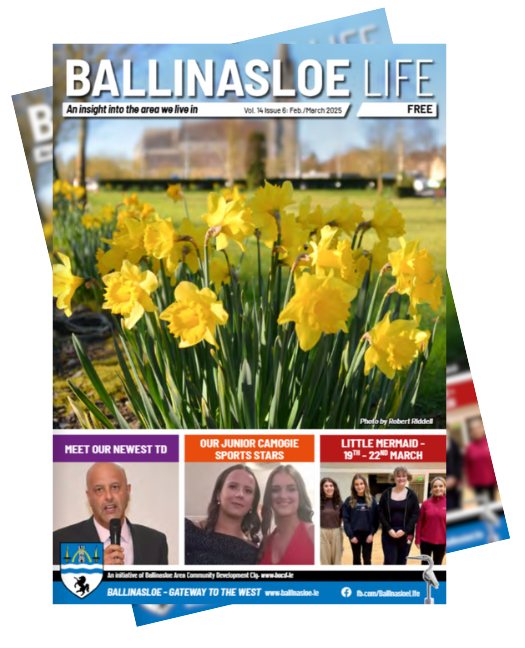 Latest issue of the Ballinasloe Life Magazine