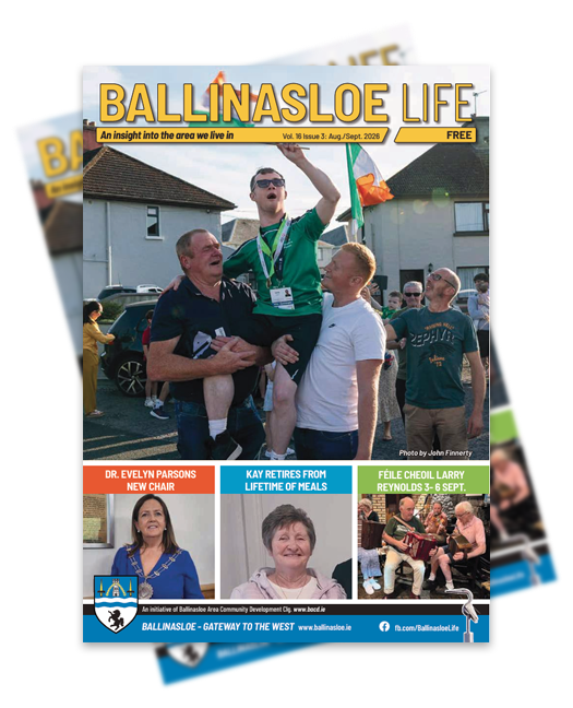 Latest issue of the Ballinasloe Life Magazine